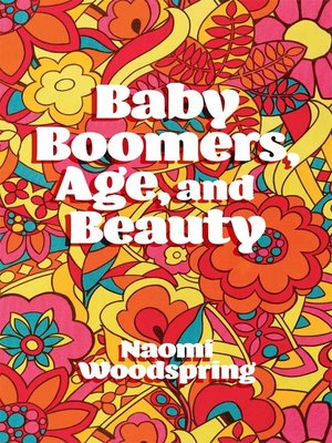 cover image of Baby Boomers, Age, and Beauty